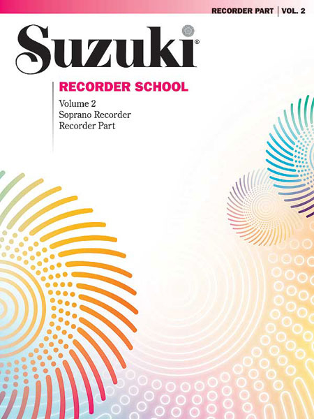 Suzuki Recorder School (Soprano Recorder) Vol. 2: Descant Recorder: Instrumental