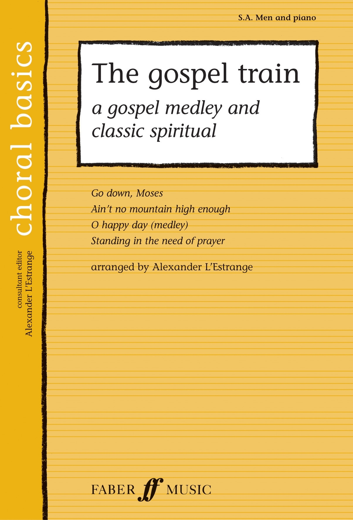 The Gospel Train: Mixed Choir: Vocal Score
