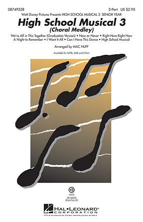 High School Musical 3 (Choral Medley): 2-Part Choir: Vocal Score