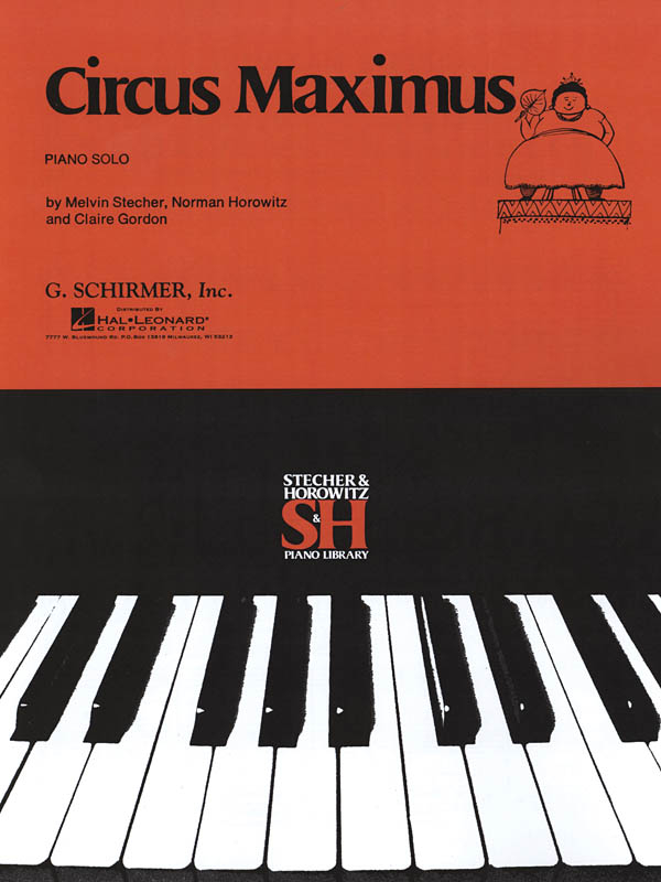 Melvin Stecher Norman Horowitz: Circus Maximus: Piano: Instrumental Work