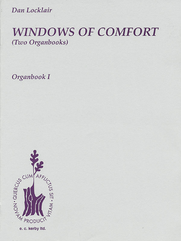 Dan Locklair: Windows Of Comfort - Organbook I: Organ: Instrumental Album