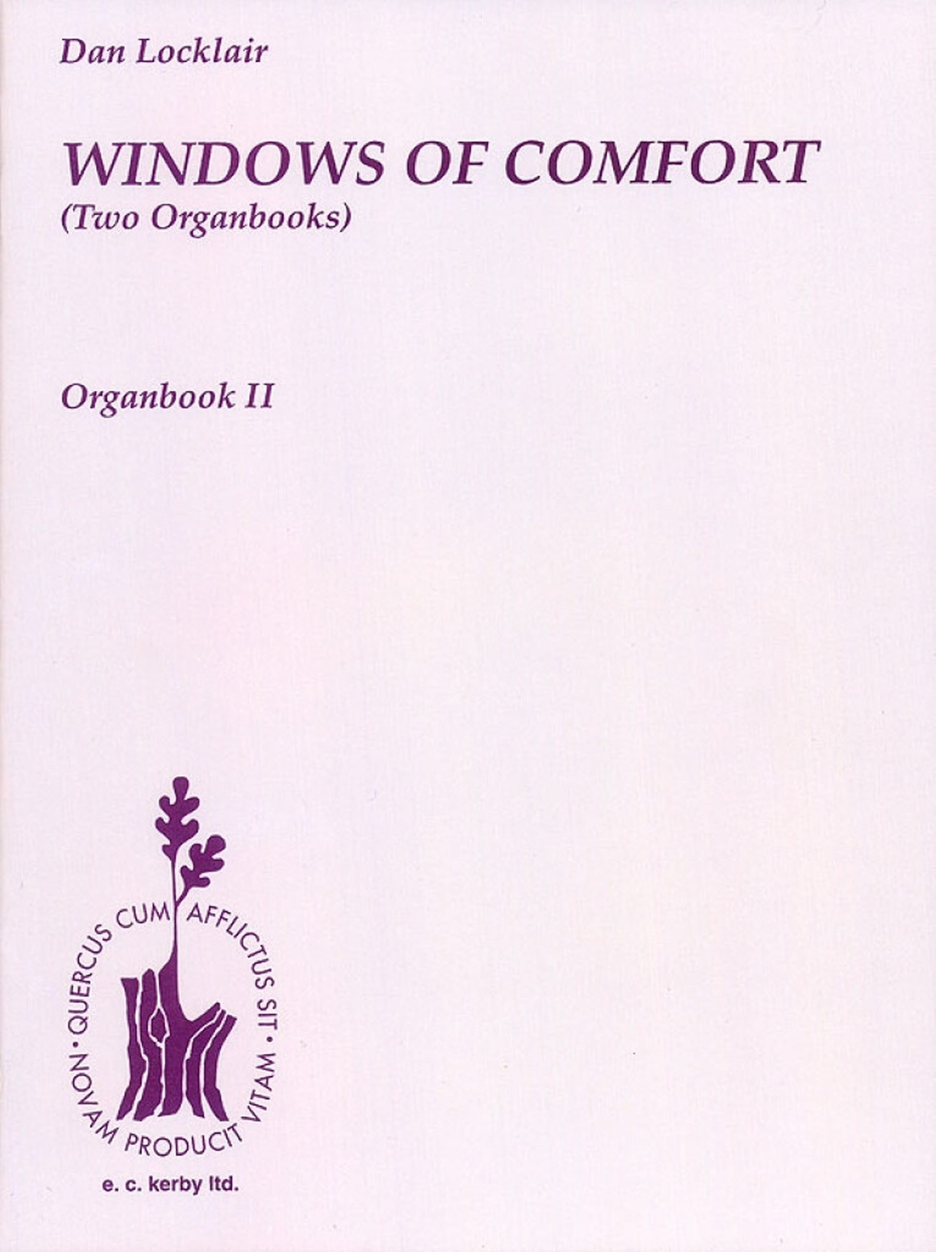 Dan Locklair: Windows Of Comfort - Organbook II: Organ: Instrumental Album