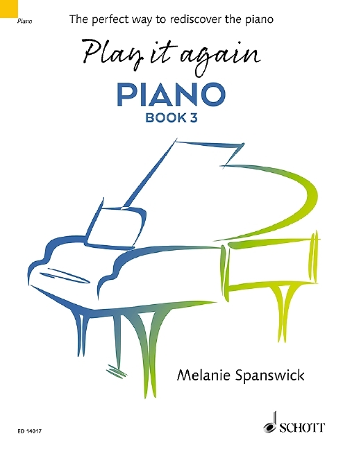 Melanie Spanswick: Play It Again: Piano Book 3: Piano: Instrumental Tutor
